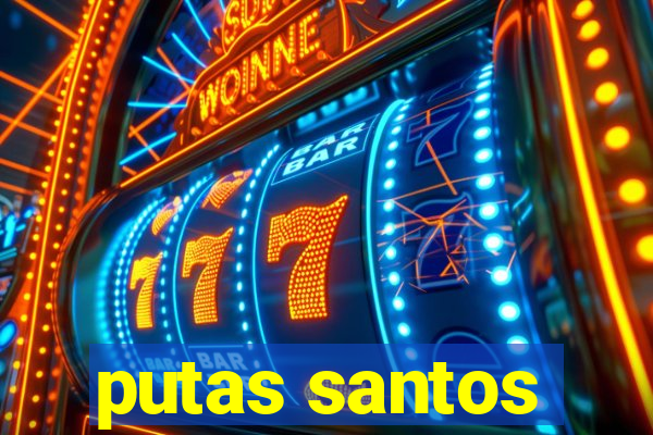putas santos